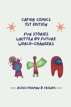 Paperback CAFYIR Comics: Fun Stories Written by Future World-Changers Book