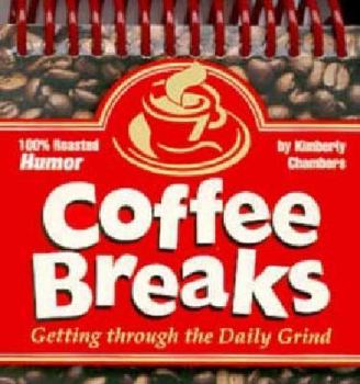 Paperback Coffee Breaks: Getting Through the Daily Grind Book