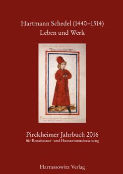 Paperback Pirckheimer Jahrbuch 30 (2016) Hartmann Schedel (1440-1514). Leben Und Werk [German] Book