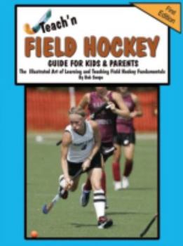 Paperback Teach'n Field Hockey Guide for Kids & Parents Book