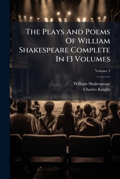 Paperback The Plays And Poems Of William Shakespeare Complete In 13 Volumes; Volume 3 Book