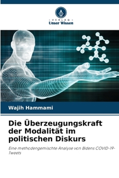 Paperback Die Überzeugungskraft der Modalität im politischen Diskurs [German] Book