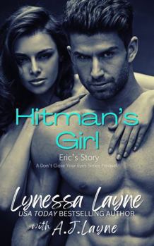 Paperback Hitman's Girl: Eric's Love Story (Don't Close Your Eyes - A Slow Burn Enemies to Lovers Series) Book