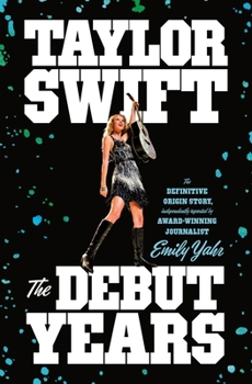 Hardcover Taylor Swift: The Debut Years Book