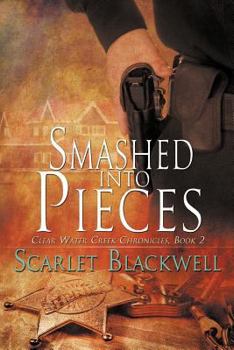 Paperback Smashed Into Pieces (Clear Water Creek Chronicles #2) Book