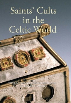Saints' Cults in the Celtic World - Book  of the Studies in Celtic History