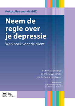 Paperback Neem de Regie Over Je Depressie: Werkboek Voor de Cliënt [Dutch] Book