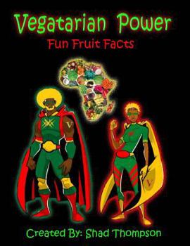 Paperback Vegetarian Power: Fun Fruit Facts Book