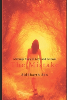 Paperback The Mistake: A Strange Story of Love and Betrayal Book