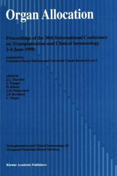 Organ Allocation: Proceedings of the 30th International Conference on Transplantation and Clinical Immunology, 2-4 June, 1998