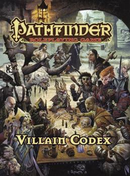 Pathfinder Roleplaying Game: Villain Codex - Book  of the Pathfinder Roleplaying Game