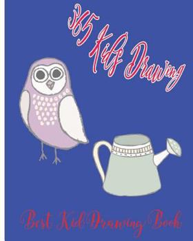 Paperback 365 Kid's Drawing: The Best Kid Drawing Book