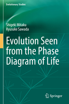 Paperback Evolution Seen from the Phase Diagram of Life Book