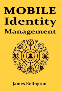 Mobile Identity Management: all you need to know