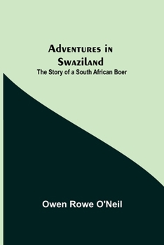 Paperback Adventures in Swaziland: The Story of a South African Boer Book