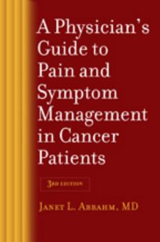 Paperback A Physician's Guide to Pain and Symptom Management in Cancer Patients Book