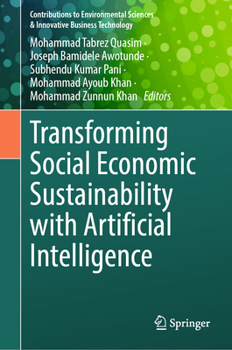 Hardcover Transforming Social Economic Sustainability with Artificial Intelligence Book