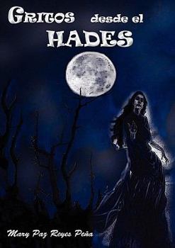 Paperback Gritos Desde El Hades [Spanish] Book