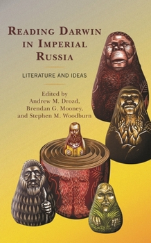 Hardcover Reading Darwin in Imperial Russia: Literature and Ideas Book