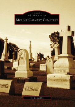 Mount Calvary Cemetery - Book  of the Images of America: Ohio