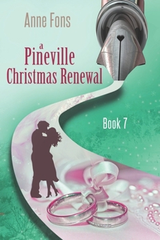 Paperback A Pineville Christmas Renewal: Book 7 Book