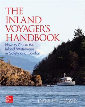 Hardcover The Inland Voyager's Handbook: How to Cruise the Inland Waterways in Safety and Comfort Book