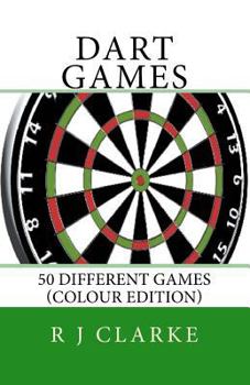 Paperback Dart Games: 50 Different Games (Colour Edition) Book