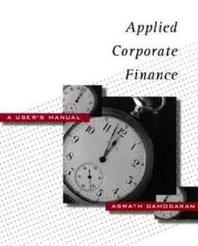 Paperback Applied Corporate Finance: A User's Manual Book