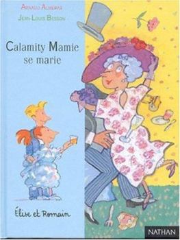 Board book Calamity Mamie se marie [French] Book