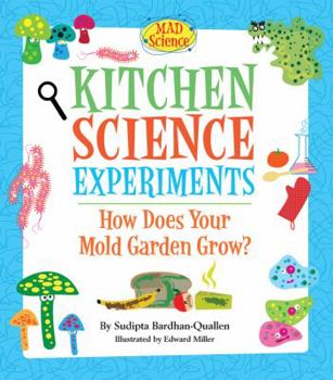 Hardcover Kitchen Science Experiments: How Does Your Mold Garden Grow? Book