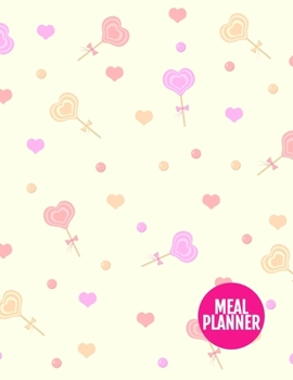 Meal Planner: Cute Year 365 Daily - 52 Week Calendar Meal Planner Daily Weekly and Monthly For Track & Plan Your Meals Food Planning | Large 8.5 x 11 Inch | 110 Pages - Product # 222009