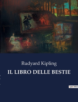Paperback Il Libro Delle Bestie: Un regno di animali e lezioni di transizione [Italian] Book