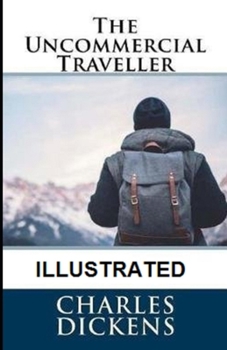 The Uncommercial Traveller illustrated