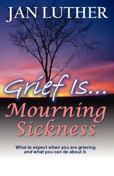 Paperback Grief Is...Mourning Sickness Book