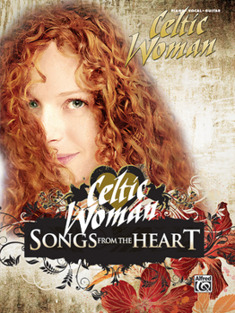 Paperback Celtic Woman -- Songs from the Heart: Piano/Vocal/Chords Book