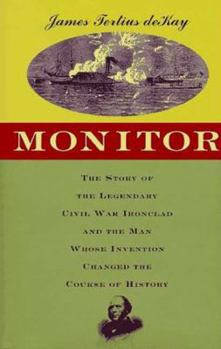 Hardcover Monitor: The Story of the Revolutionary Ship and the Man Whose Invention Changed the Course of History Book