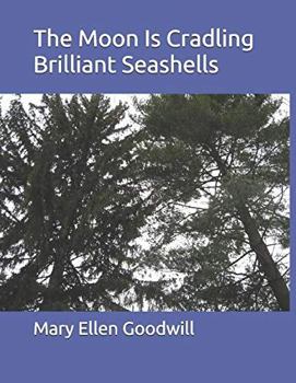 Paperback The Moon Is Cradling Brilliant Seashells Book