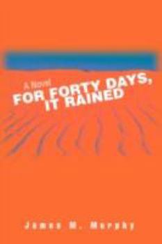 Paperback For Forty Days, It Rained Book