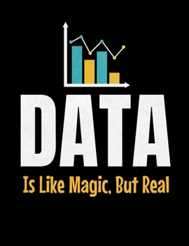 Data Is Like Magic But Real: Daily Planner 2020 | Gift For Computer Data Science Related People.