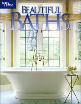 Paperback Beautiful Baths (Better Homes and Gardens Home) Book
