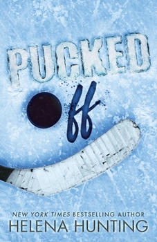 Pucked Off - Book #5 of the Pucked