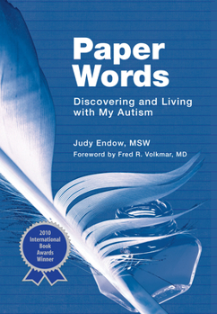 Paperback Paper Words: Discovering and Living with My Autism Book