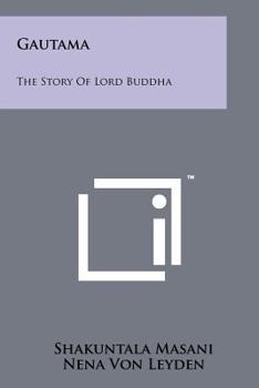 Paperback Gautama: The Story of Lord Buddha Book