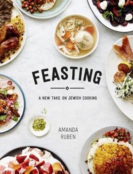 Hardcover Feasting: A New Take on Jewish Cooking Book