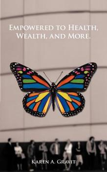 Paperback Empowered to Health, Wealth, and More. Book