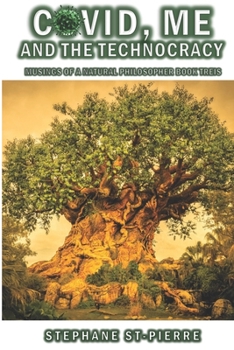 Paperback Covid, Me and the Technocracy: MNP Book Treis Book