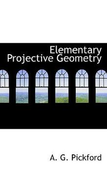 Paperback Elementary Projective Geometry Book