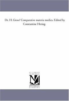 Paperback Dr. H. Gross' Comparative Materia Medica. Edited by Constantine Hering. Book