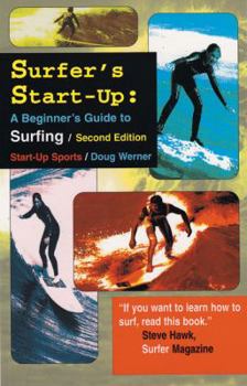 Paperback Surfer's Start-Up: A Beginners Guide to Surfingsecond Edition Book
