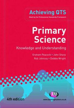 Paperback Primary Science: Knowledge and Understanding (Achieving QTS) Book